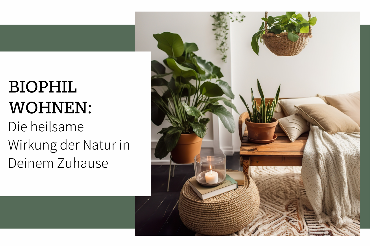 Biophiles Design: So integrierst du natürliche Elemente in dein Zuhause