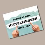 Postkarte "Ich stehe mit beiden Mittelfingern fest im Leben"