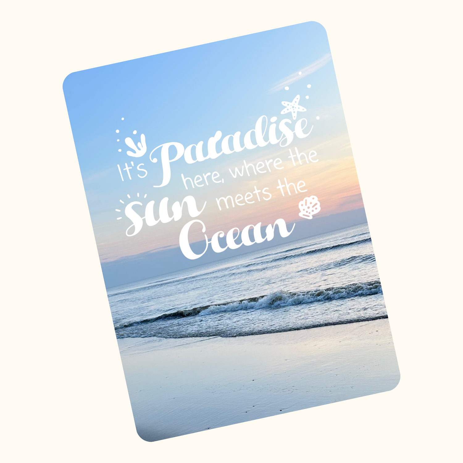 Postkarte: It´s paradise here, where the sun meets the Ocean."