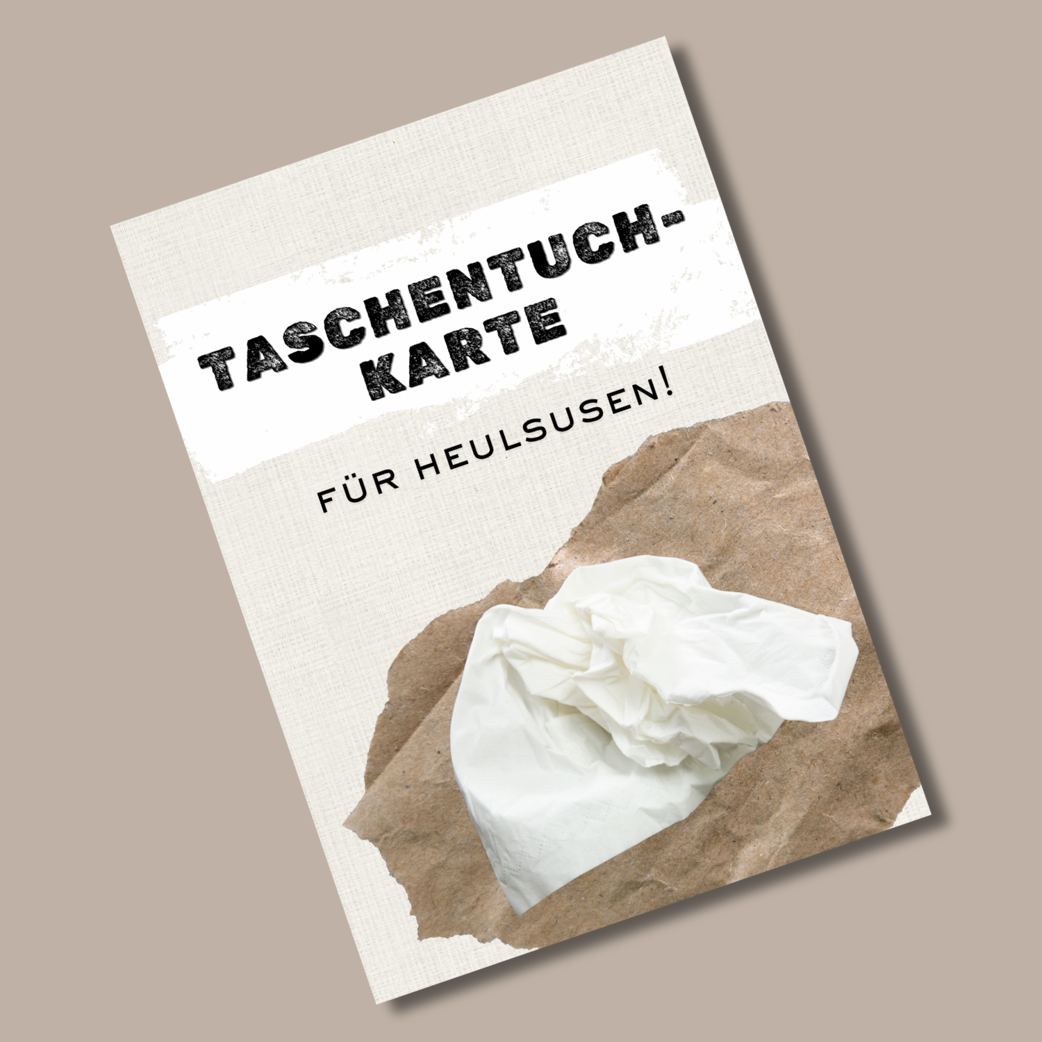 Postkarte "Taschentuchkarte für Heulsusen"