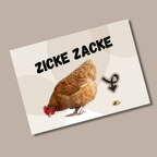 Postkarte "Zicke, Zacke, Hühnerkacke"